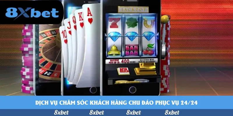 Dịch vụ chăm sóc khách hàng chu đáo phục vụ 24/24